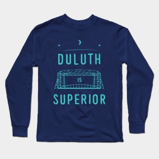 Duluth is Superior Long Sleeve T-Shirt